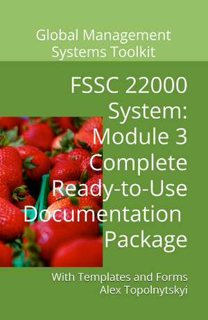 FSSC 22000 System: Module 3.1. Complete Basic Package of Ready-to-Use Documentation Templates