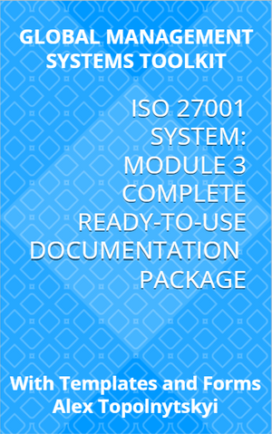 ISO/IEC 27001: Module 3: Complete Ready-to-Use Documentation Templates Package