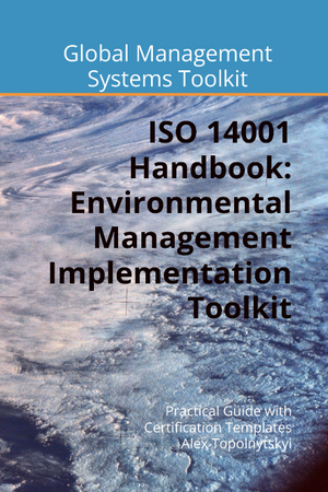 ISO 14001 Implementation Guide & Templates Toolkit. Module 1: Knowledge & Methodology Foundation ISO 14001 Implementation Guide & Templates Toolkit. Module 1: Knowledge & Methodology Foundation