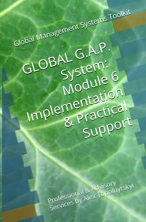 GLOBAL G.A.P.: Module 6. Implementation & Practical Support
