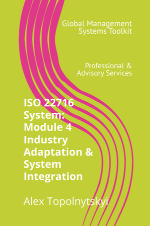 ISO 22716 (GMP): Module 4. Documentation Adaptation and Industry Integration