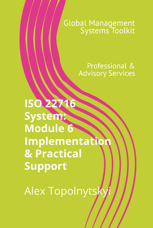 ISO 22716 (GMP): Module 6. Implementation & Practical Support